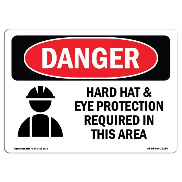 Signmission OSHA Danger Sign, Hard Hat Eye Protection Required, 7in X 5in Decal, 7" W, 5" H, Landscape OS-DS-D-57-L-1289 - main